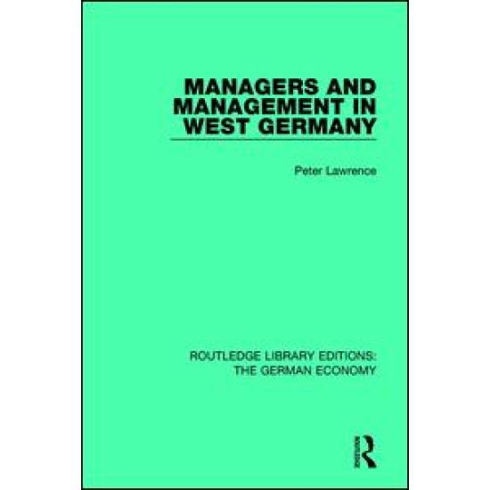 Managers and Management in West Germany Managers and Management in West Germany