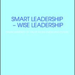 Smart Leadership – Wise Leadership Smart Leadership – Wise Leadership