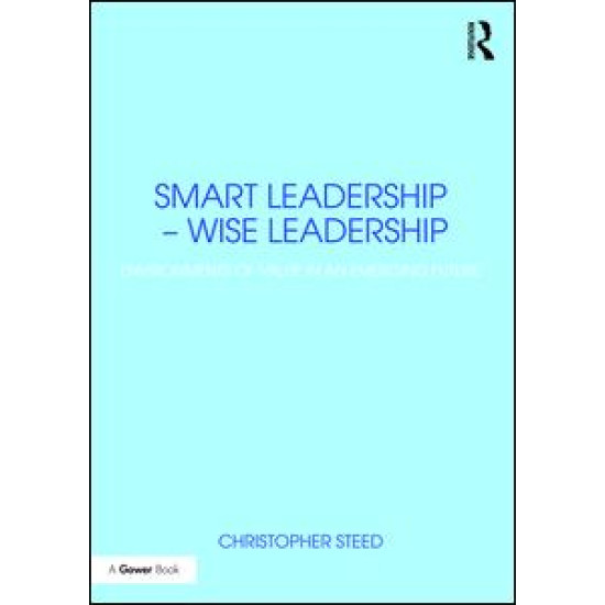 Smart Leadership – Wise Leadership Smart Leadership – Wise Leadership