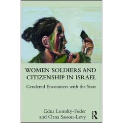 Women Soldiers and Citizenship in Israel Women Soldiers and Citizenship in Israel