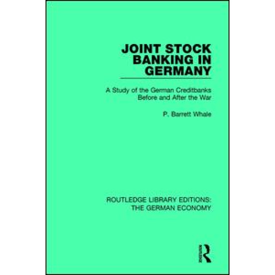 Joint Stock Banking in Germany Joint Stock Banking in Germany
