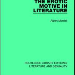 The Erotic Motive in Literature The Erotic Motive in Literature