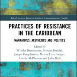 Practices of Resistance in the Caribbean