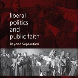 Liberal Politics and Public Faith Liberal Politics and Public Faith