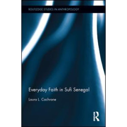 Everyday Faith in Sufi Senegal