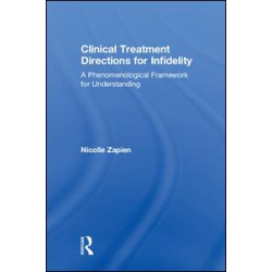 Clinical Treatment Directions for Infidelity Clinical Treatment Directions for Infidelity