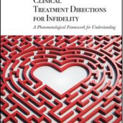 Clinical Treatment Directions for Infidelity Clinical Treatment Directions for Infidelity