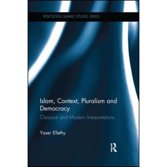 Islam, Context, Pluralism and Democracy