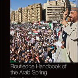 Routledge Handbook of the Arab Spring