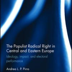 The Populist Radical Right in Central and Eastern Europe The Populist Radical Right in Central and Eastern Europe