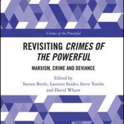 Revisiting Crimes of the Powerful Revisiting Crimes of the Powerful
