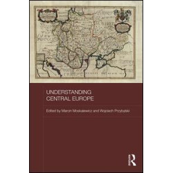 Understanding Central Europe Understanding Central Europe