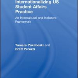 Internationalizing US Student Affairs Practice Internationalizing US Student Affairs Practice