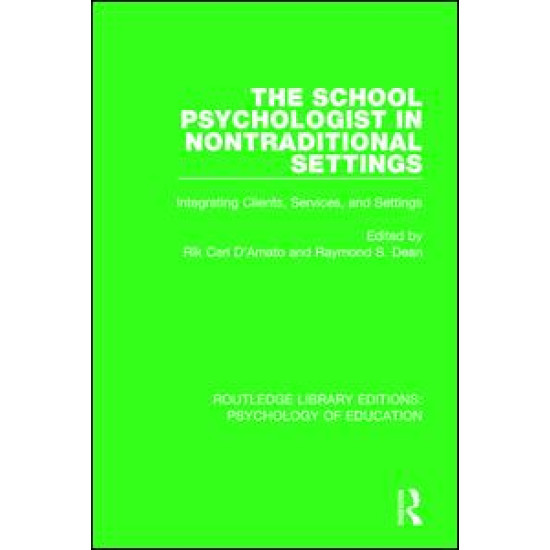 The School Psychologist in Nontraditional Settings The School Psychologist in Nontraditional Settings