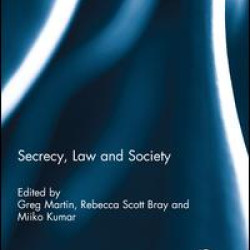 Secrecy, Law and Society Secrecy, Law and Society