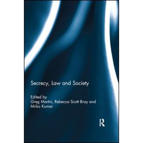 Secrecy, Law and Society Secrecy, Law and Society