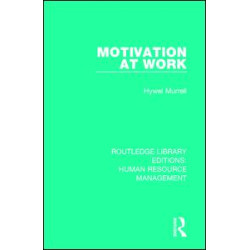 Motivation at Work Motivation at Work