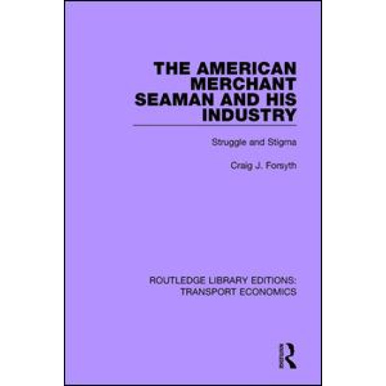 The American Merchant Seaman and His Industry