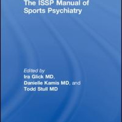 The ISSP Manual of Sports Psychiatry
