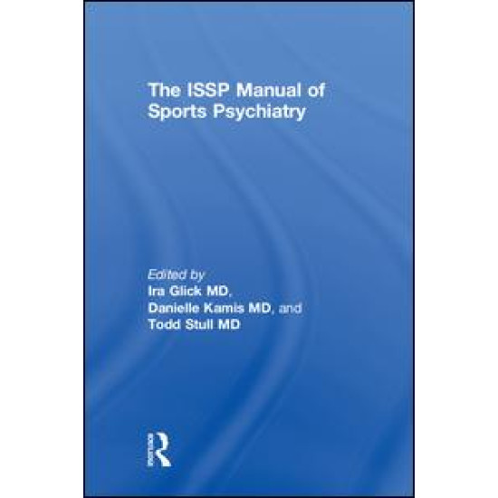 The ISSP Manual of Sports Psychiatry
