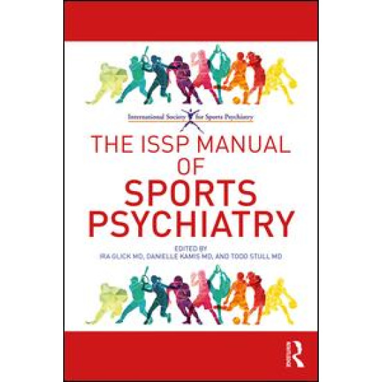 The ISSP Manual of Sports Psychiatry
