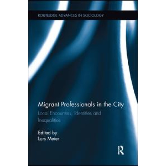 Migrant Professionals in the City Migrant Professionals in the City