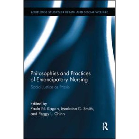 Philosophies and Practices of Emancipatory Nursing