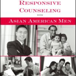Culturally Responsive Counseling with Asian American Men