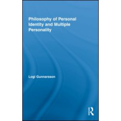 Philosophy of Personal Identity and Multiple Personality Philosophy of Personal Identity and Multiple Personality