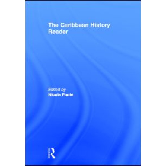The Caribbean History Reader The Caribbean History Reader