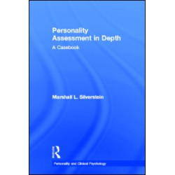 Personality Assessment in Depth Personality Assessment in Depth