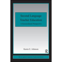 Second Language Teacher Education Second Language Teacher Education