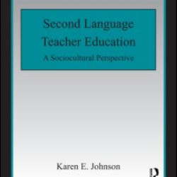 Second Language Teacher Education Second Language Teacher Education