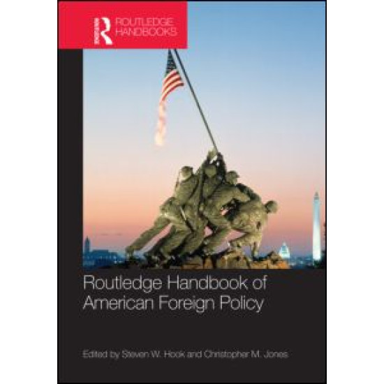 Routledge Handbook of American Foreign Policy Routledge Handbook of American Foreign Policy