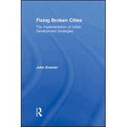 Fixing Broken Cities Fixing Broken Cities