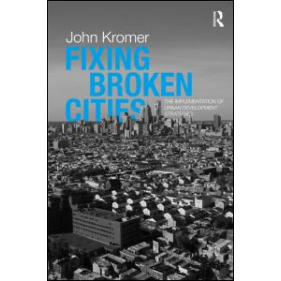 Fixing Broken Cities