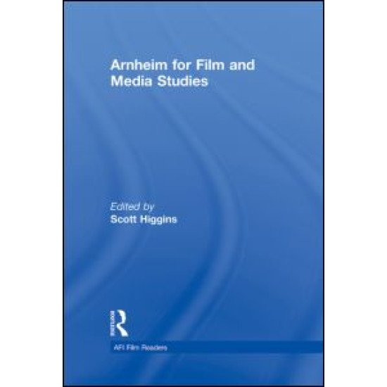Arnheim for Film and Media Studies Arnheim for Film and Media Studies