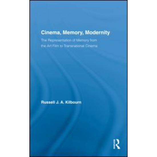 Cinema, Memory, Modernity Cinema, Memory, Modernity