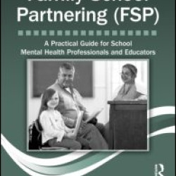 The Power of Family-School Partnering (FSP) The Power of Family-School Partnering (FSP)
