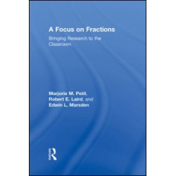 A Focus on Fractions A Focus on Fractions