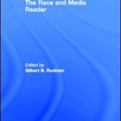 The Race and Media Reader The Race and Media Reader