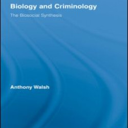 Biology and Criminology Biology and Criminology