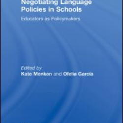 Negotiating Language Policies in Schools Negotiating Language Policies in Schools