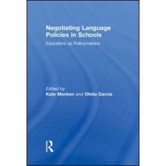 Negotiating Language Policies in Schools