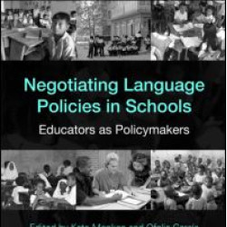 Negotiating Language Policies in Schools Negotiating Language Policies in Schools