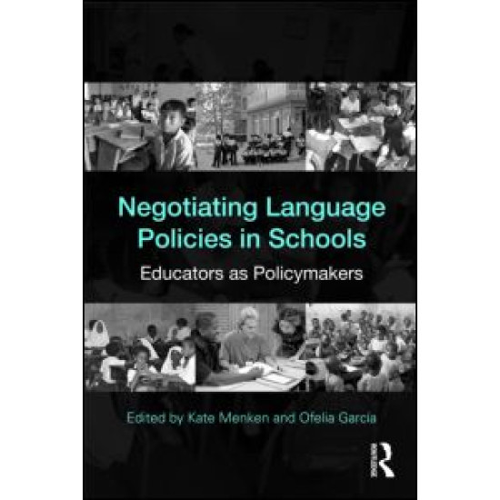 Negotiating Language Policies in Schools