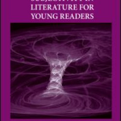 Power, Voice and Subjectivity in Literature for Young Readers Power, Voice and Subjectivity in Literature for Young Readers