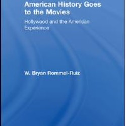 American History Goes to the Movies American History Goes to the Movies