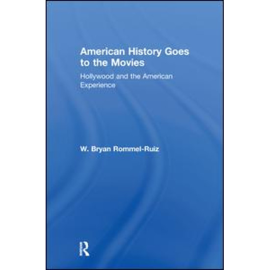 American History Goes to the Movies American History Goes to the Movies
