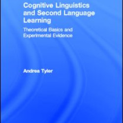 Cognitive Linguistics and Second Language Learning Cognitive Linguistics and Second Language Learning